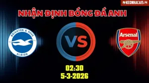Nhận định Premier League Brighton vs Arsenal 02h30 ngày 5/3/2026